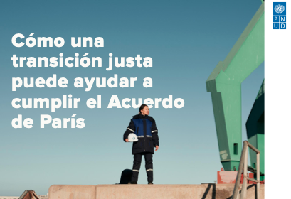 Cómo una transición justa puede ayudar a cumplir el Acuerdo de París portada